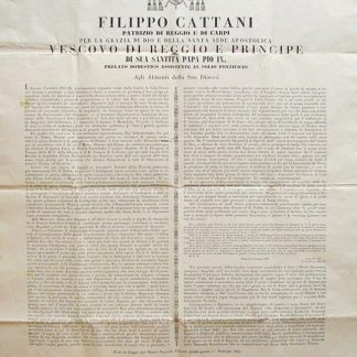 Bando di Indulgenza Plenaria. Filippo Cattani, patrizio di Reggio e di carpi per la grazia di Dio e della Santa Sede Apostolica Vescovo di Reggio e Principe di Sua Santità Papa Pio IX.