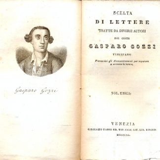 Scelta di lettere tratte da diversi autori dal Conte Gasparo Gozzi.