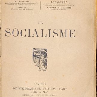 Le socialisme (Encyclopedie populaire illustrée du vingtiéme siècle).