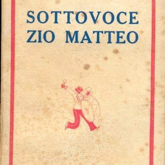 Sottovoce zio Matteo. Disegni di Sto.