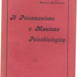 Il psicomonismo o monismo psicobiologico.