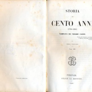 Storia di cento anni ( 1750-1850). 3° vol.