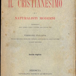 Il Cristianesimo e i naturalisti moderni.