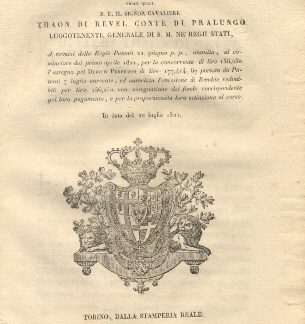 Patenti colle quali S. E. Thano di Revel Luogotenente Generale di S. M. ne' Regii Stati, annulla, al cominciare dal primo aprile 1821, per la concorrente di lire 156.250 l'assegno del Debito Perpetuo ed autorizza l'emissione di Rendite redimibili ... 21 luglio 1821.