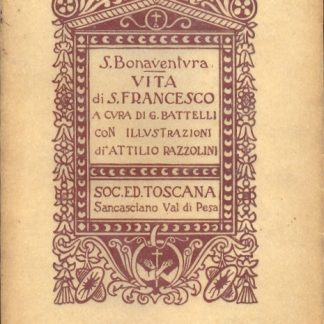 Vita di S. Francesco . A cura di G. Battelli.