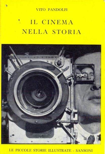 Il Cinema nella Storia (Le piccole storie illustrate, n.5).
