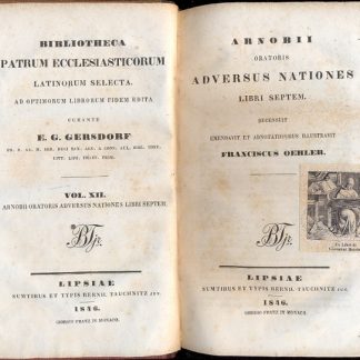Arnobii. Oratoris Adversus Nationes. (Bibliotheca Patrum Ecclesiasticorum Latinorum Selecta).