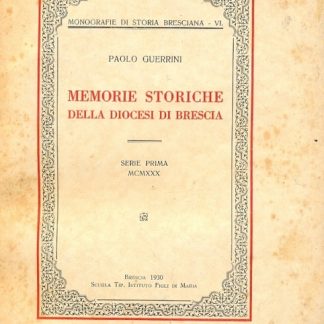 Memorie storiche della Diocesi di Brescia. Monografie.