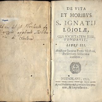 De vita et moribus S. Ignatij Loiolae, qui societatem Jesu fundavit. Libri III.