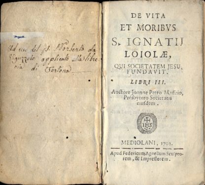 De vita et moribus S. Ignatij Loiolae, qui societatem Jesu fundavit. Libri III.