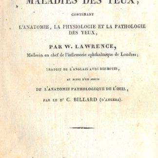 Traite pratique sur les maladies des yeux , contenant l'anatomie, la physiologie et la pathologie des yeux.