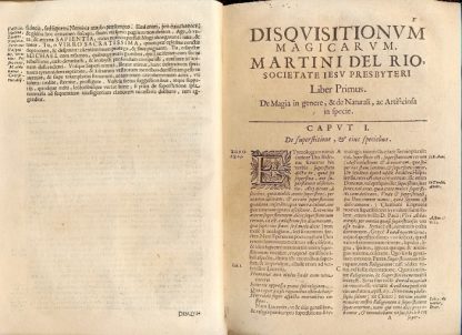 Disquisitionum Magicarum. Libri sex, quibus continetur accurata curiosarum, & vanarum superstitionum confutatio; Apprime utilis, & pernecessaria theologis , iurisconsultis, medicis, philosophis ac praesertim verbi Dei concionatoribus e utriusq; Fori iudicibus, quibus in primis aurea praecepta traduntur.