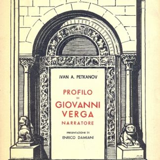 Profilo di Giovanni Verga narratore. Presentazione di Damiani (Istituto di Filologia Romanza della R. Università di Roma).