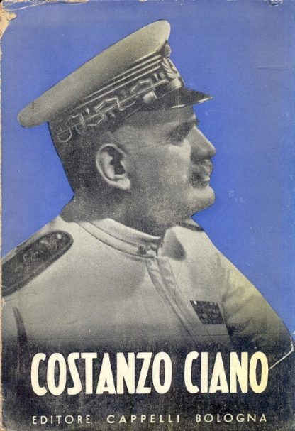 Costanzo Ciano. Discorso di Dino Grandi alla Camera dei Fasci e delle Corporazioni il 14 dicembre 1939.