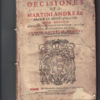 Decisiones R.P.D. Martini Andreae Sacrae in Apost. Palatio Rotae Auditoris. Summariis ac indice copiosissimo auctae opera consumatissimi doctoris Yuonis Gattulae Romani .