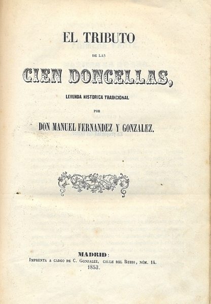 El tributo de las cien doncellas, leyenda historica tradicional.