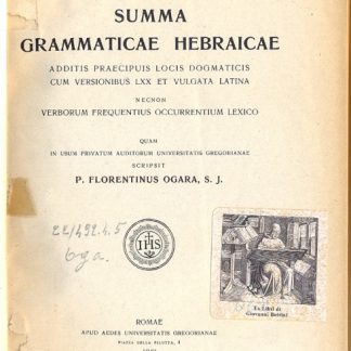 Summa grammaticae hebraicae additis praecipuis locis dogmaticis cum versionibus LXX et vulgata latina necnon verborum frequentius occurrentium lexico.