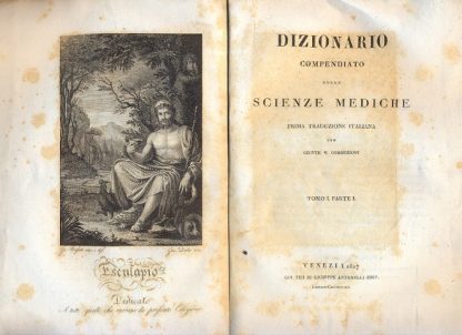 Dizionario compendiato delle Scienze Mediche. Prima traduzione italiana con giunte e correzioni.