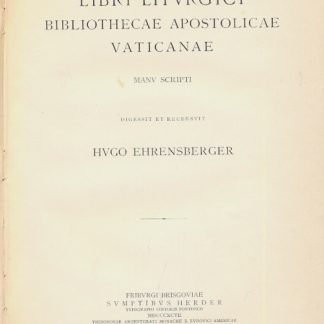 Libri liturgici Bibliothecae Apostolicae Vaticanae. Manu Scripti.