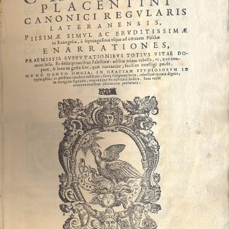 Calixti Placentini canonici regularis lateranensis, Piisimae Simul ac eruditissimae in Evangelia, à septuagesima usque ad octavam Paschae e Narrationes, praemissis supputationibus totius vitae Domini Iesu. Et descriptionibus Palestinae: addita etiam tabella, ut, quo tempore, e loco ea gesta sint, quae narrantur, facilius intelligi possit.