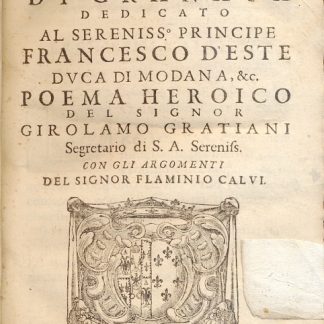 Il Conquisto di Granata . Poema heroico dell'Autore con gli argomenti del Signor Flaminio Calvi.