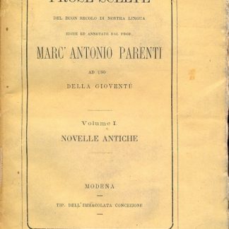 Prose scelte del buon secolo di nostra lingua. Ad uso della gioventù.