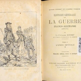 Histoire generale de la guerre Franco - Allemande (1870-71).