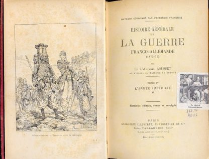 Histoire generale de la guerre Franco - Allemande (1870-71).
