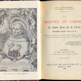 La Montee du Carmel, La Nuit Obscure et la Vive Flamme d'Amour, de Saint Jean de La Croix.Traduction nouvelle sur le texte de l'edition critique espagnole du P.Gerard de Saint Jean de la Croix, C.D.