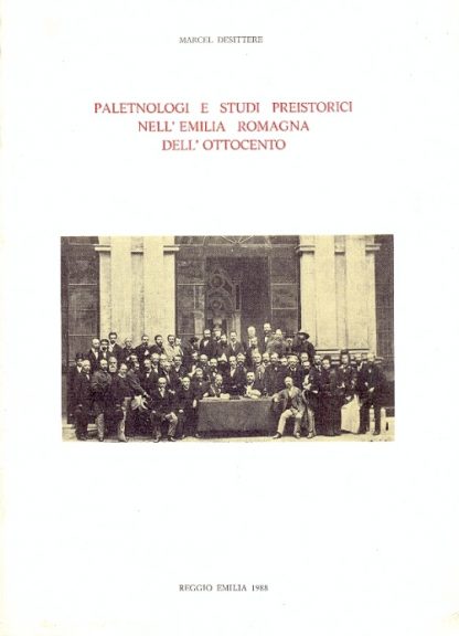 Paletnologi e studi preistorici nell'Emila Romagna dell'ottocento.