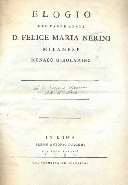 Elogio del Padre Abate Felice Maria Nerini, milanese, monaco Girolamino.