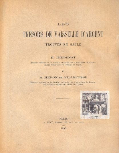 Les tresors de vaisselle d'argent trouves en Gaule.