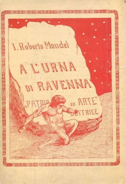 Poema Italico. Libro secondo: A l'urna di Ravenna.