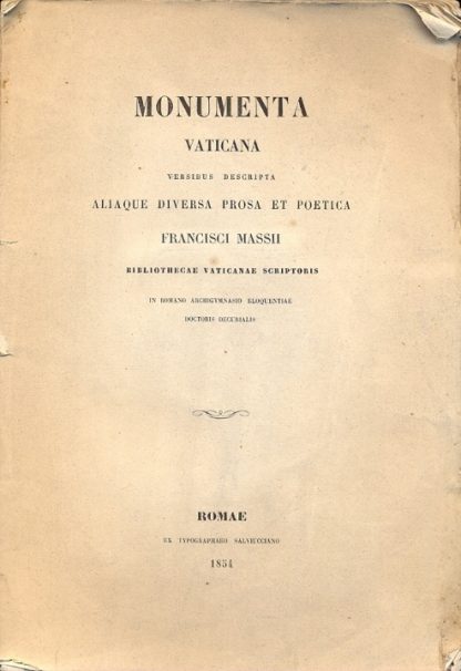 Monumenta vaticana versibus descripta aliaque diversa prosa et poetica.