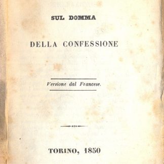 Contesa religiosa sul domma della confessione. (Collozione di buoni libri).