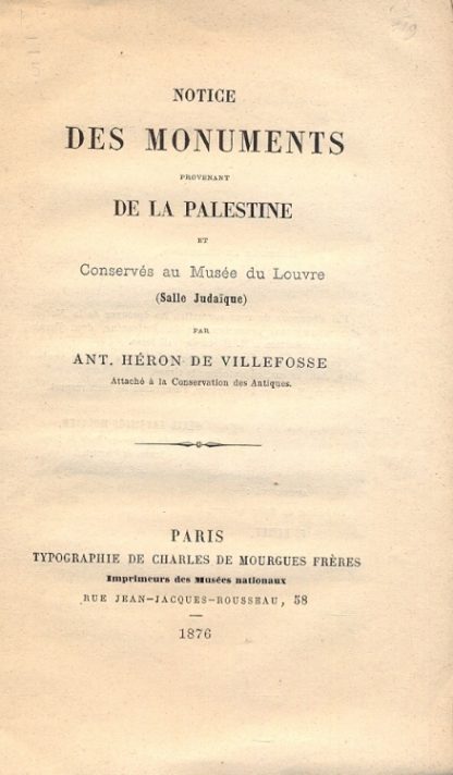 Notice des monuments provenant de la Palestine et conserves au Musee du Louvre.