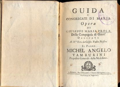 Guida a' Congregati di Maria. Opera dedicata al P. Michel Angelo Tamburini.
