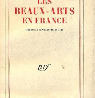 Les Beaux Arts en France. Complement a la philosophie de l'art.