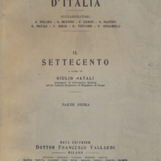 Il settecento (Storia letteraria d'Italia). Parte prima.