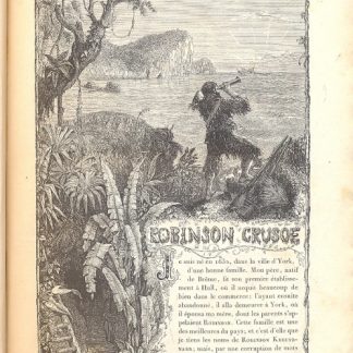 Robinson Crusoé. Precede d'une notice sur sa vie et ses ouvrages. Illustre de cent gravures.