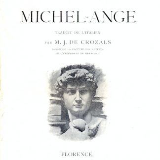 Michelange. Traduit de l'italien par M. J. De Crozals.