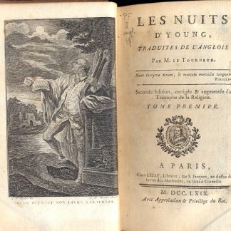 Les Nuits d'Young, traduites de l'Anglois par M. le Tourneur. Seconde Edition, corrigèe & augmentèe du Triomphe de la Religion.