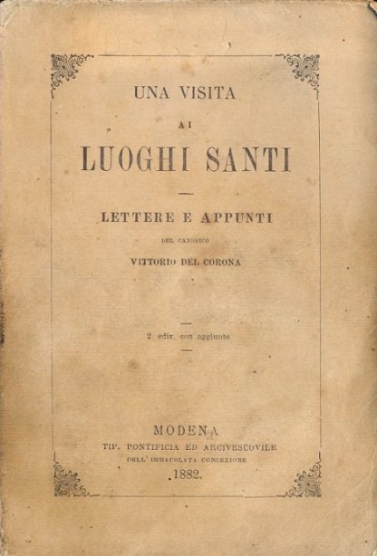 Una visita ai luoghi santi. Lettere e appunti.