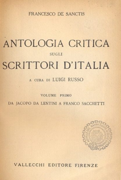 Antologia critica sugli scrittori d'Italia. A cura di Luigi Russo.