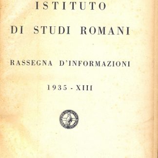 Istituto di Studi Romani. Rassegna d'Informazioni.