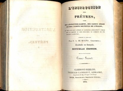 L'Instruction des Pretres, tiree de l'ecriture - Sainte, des Saints pères et des Saint docteurs de l'èglise.