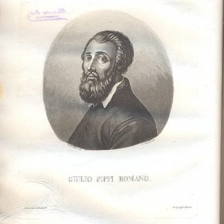 Storia della vita e delle opere di Giulio Pippi Romano. Con tavole.