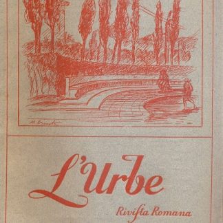 L'Urbe. Rivista romana mensile diretta da Munoz.