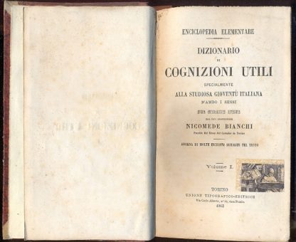 Dizionario di cognizioni utili. Specialmente alla studiosa gioventù italiana d'ambo i sessi.