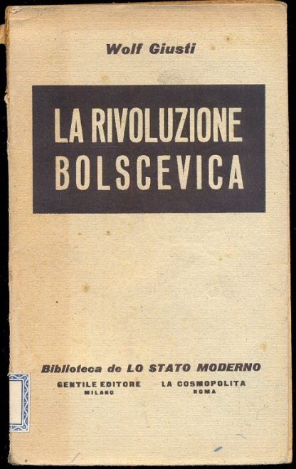 La Rivoluzione Bolscevica.